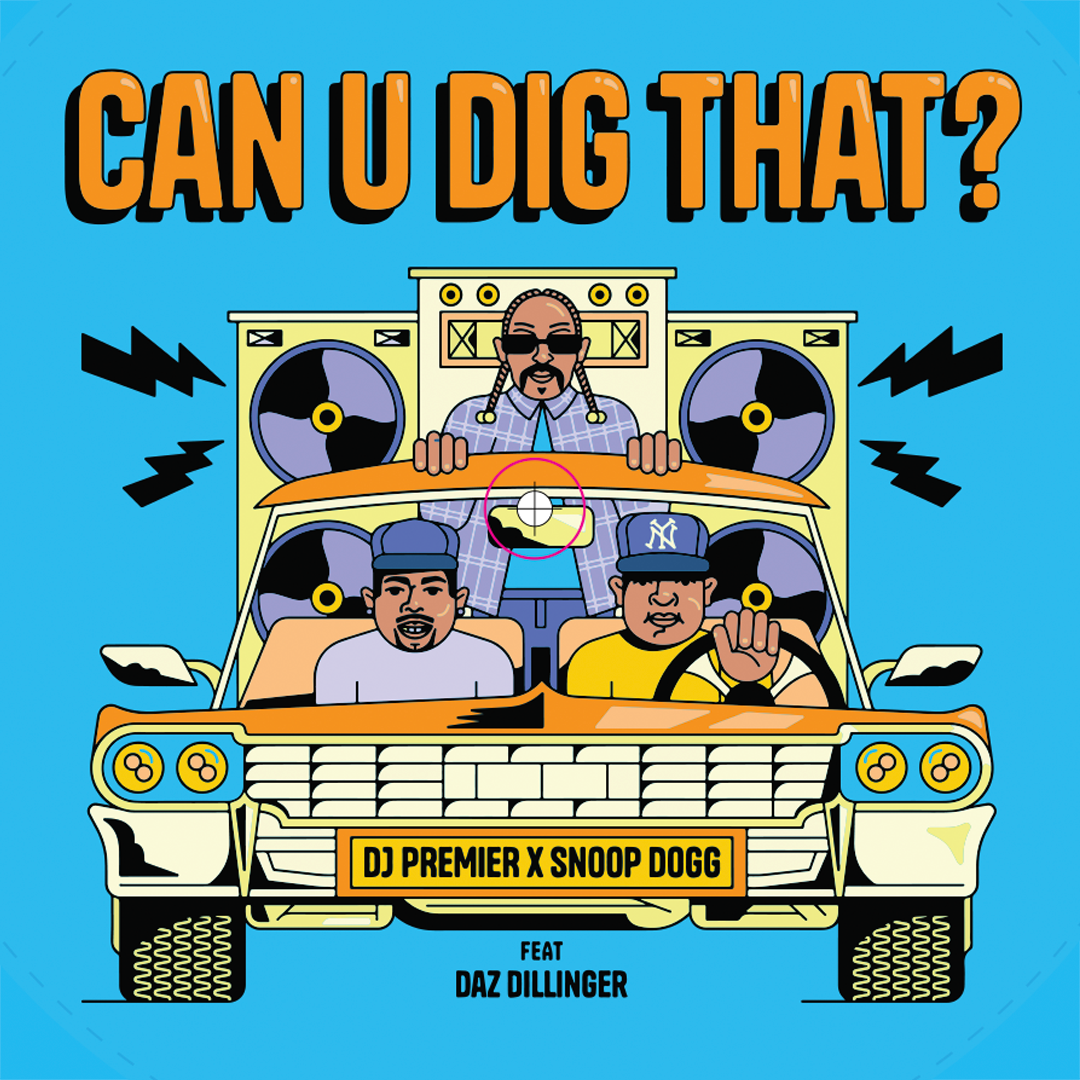 DJ PREMIER X SNOOP DOGG FEAT. DAZ DILLINGER - "CAN U DIG THAT?" ORANGE VINYL - LIMITED TO 100 COPIES