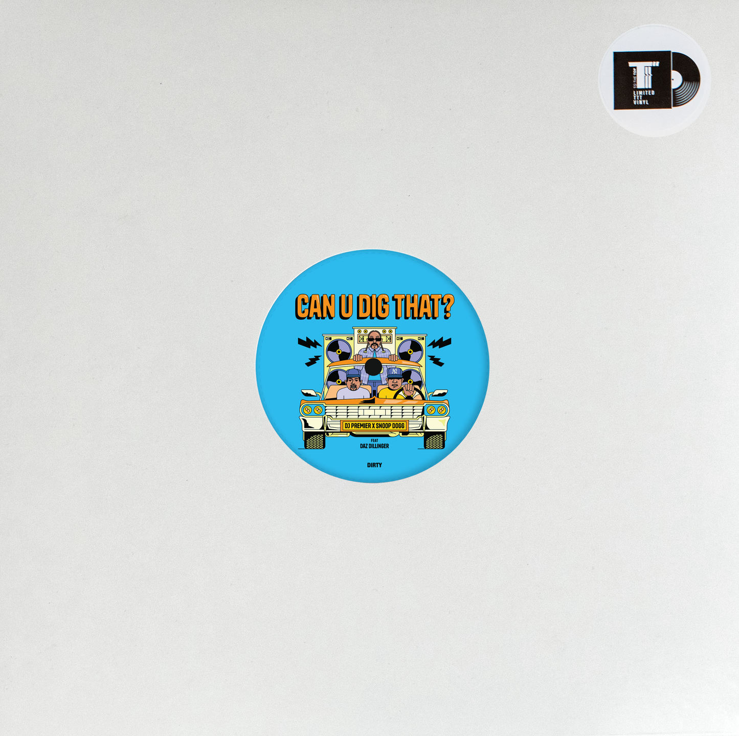 DJ PREMIER X SNOOP DOGG FEAT. DAZ DILLINGER - "CAN U DIG THAT?" ORANGE VINYL - LIMITED TO 100 COPIES